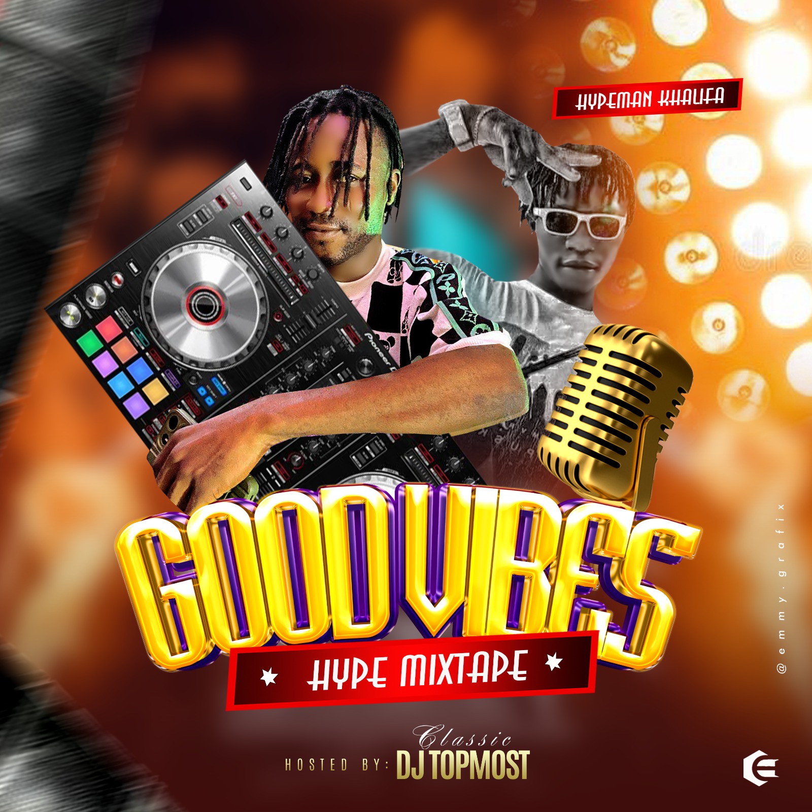 [Mixtape] DJ Topmost – Good Vibe Hype Mix (feat. Hypeman Khalifa)