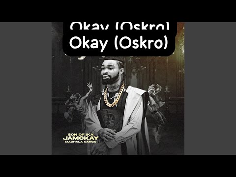 Jamokay – Okay (Okro)