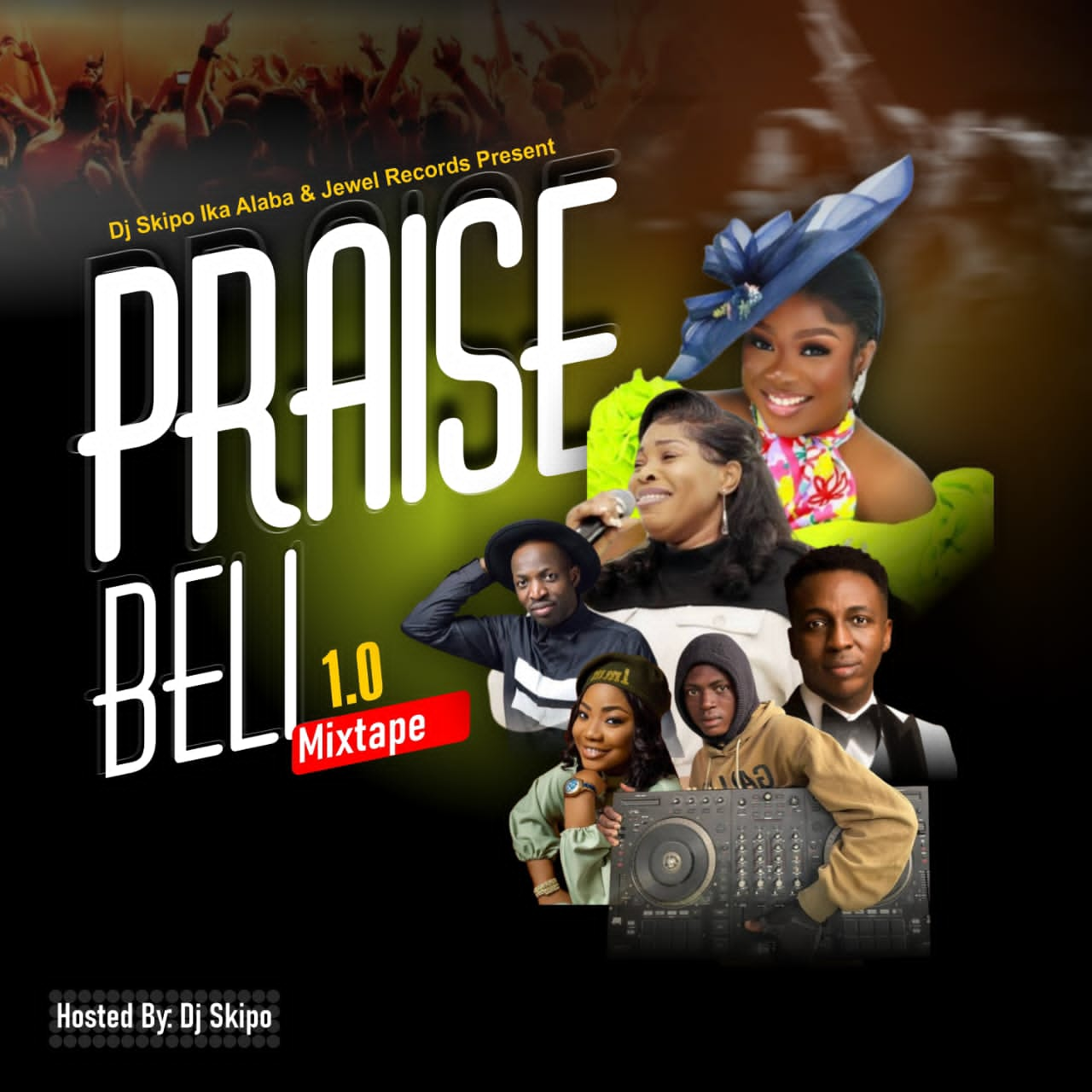 Hot Mix: Dj Skipo Praise Bell 1.0 Mixtape