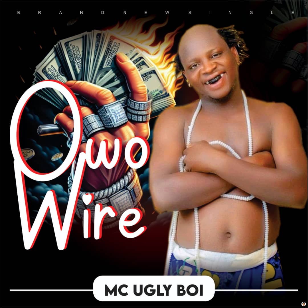 Ugly boy – Owo Wire