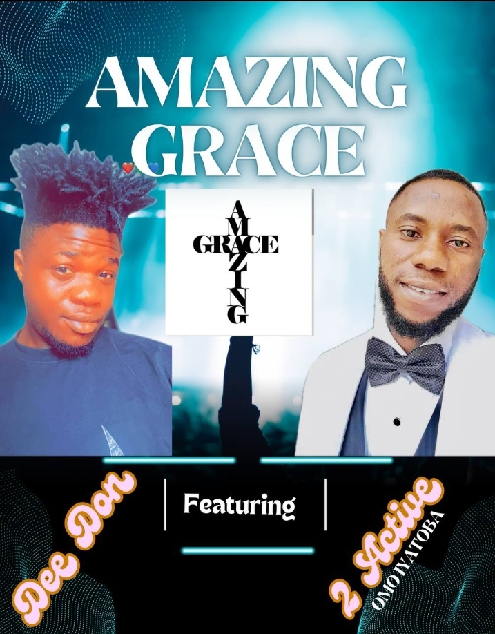 Dee Don Ft 2 Active Amazing Grace