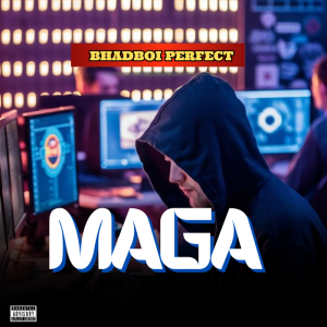 Bhadboi Perfect - Maga