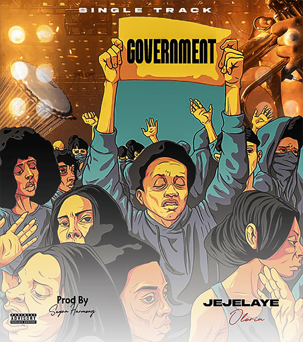 [Music] Jejelaye – Government