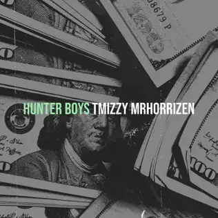 Tmizzy Mrhorrizen – Hunter Boys