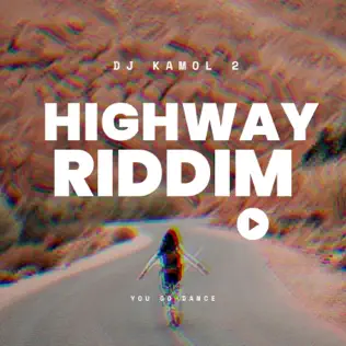 FREEBEAT: DJ Kamol 2 – HIGHWAY RIDDIM
