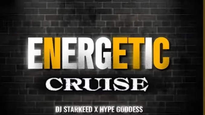 DJ Starkeed & Hype Goddess – Energetic Cruise