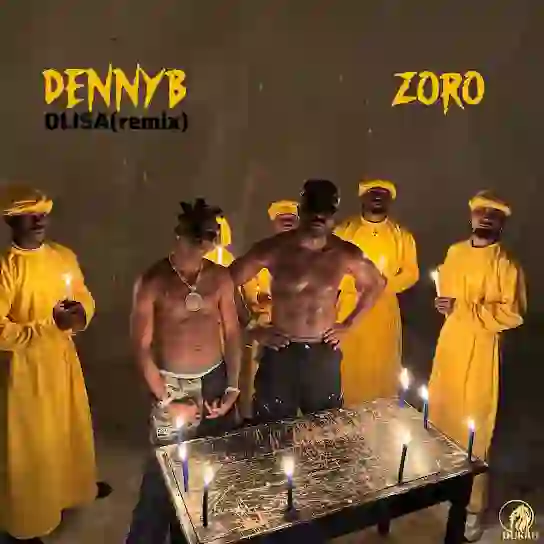 DennyB  ft. Zoro Swagbag – OLISA (Remix)