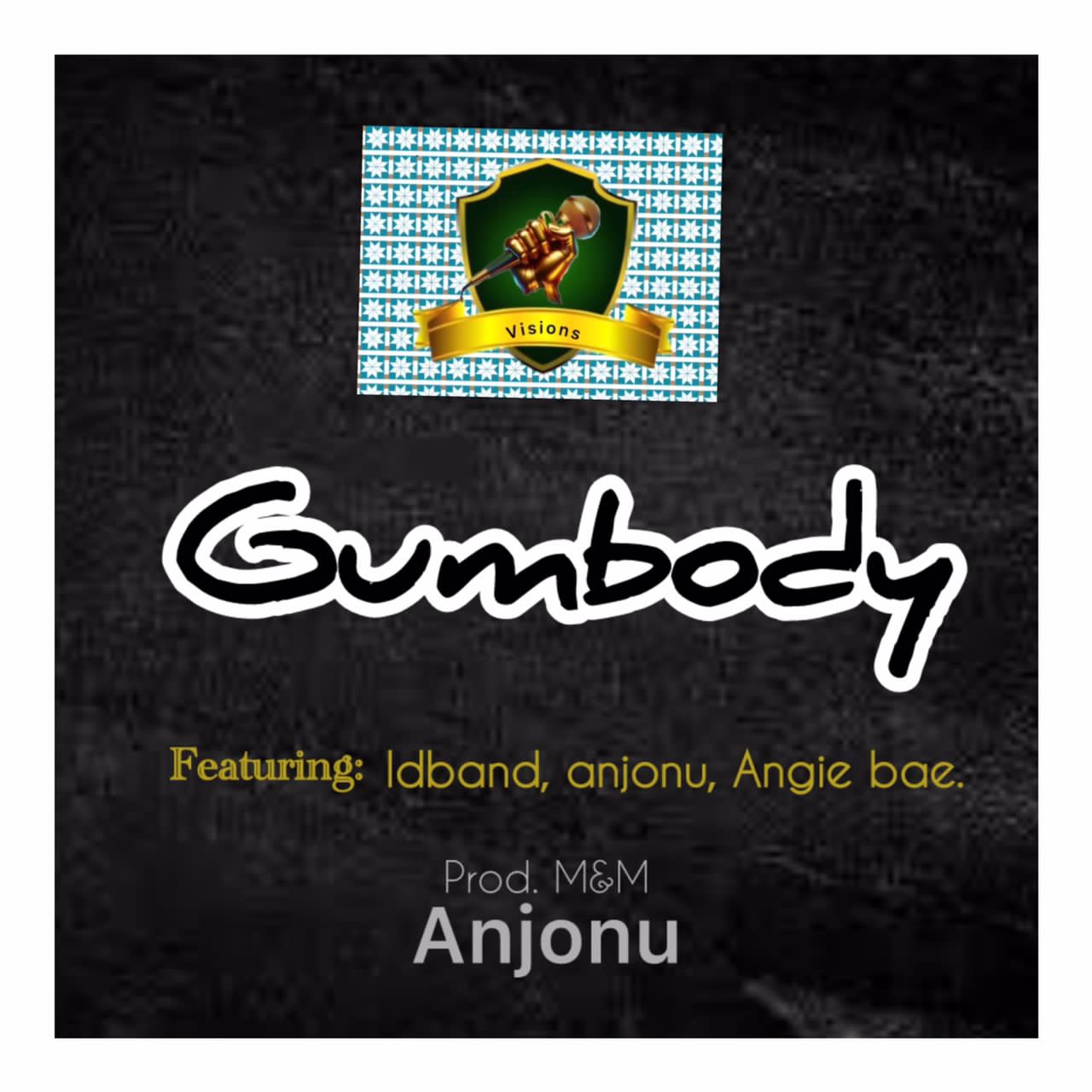 IDBAND Ft Angie bae x Anjonu – Gum Body
