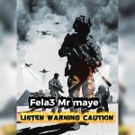 Fela 3 - Listening Warning Caution IMG-20251126-WA0000