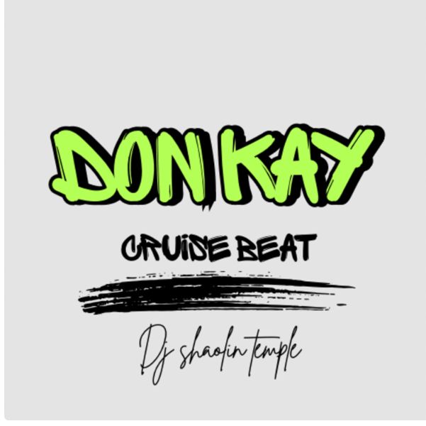 FREEBEAT: Dj Shaolin Temple – Don Kay cruise beat