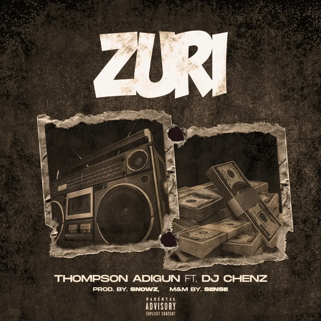 Thompson Adigun – Zuri Ft. Dj Chenz (Prod. By Snowz Beat)