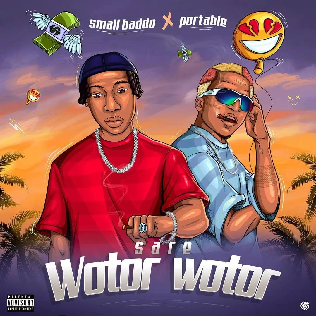 Small Baddo ft Portable – Sare Wotor Wotor