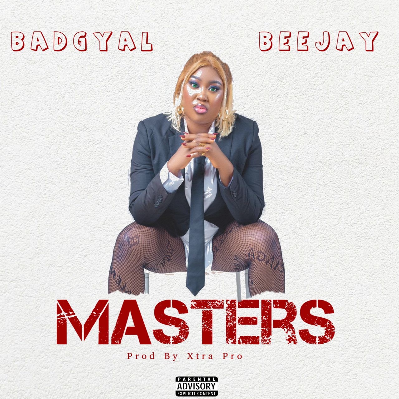Badgyal  Beejay  – Masters( Prod by Xtra Pro)