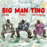 Timaya ft Skiibii & Teni – Big Man Ting IMG_3732