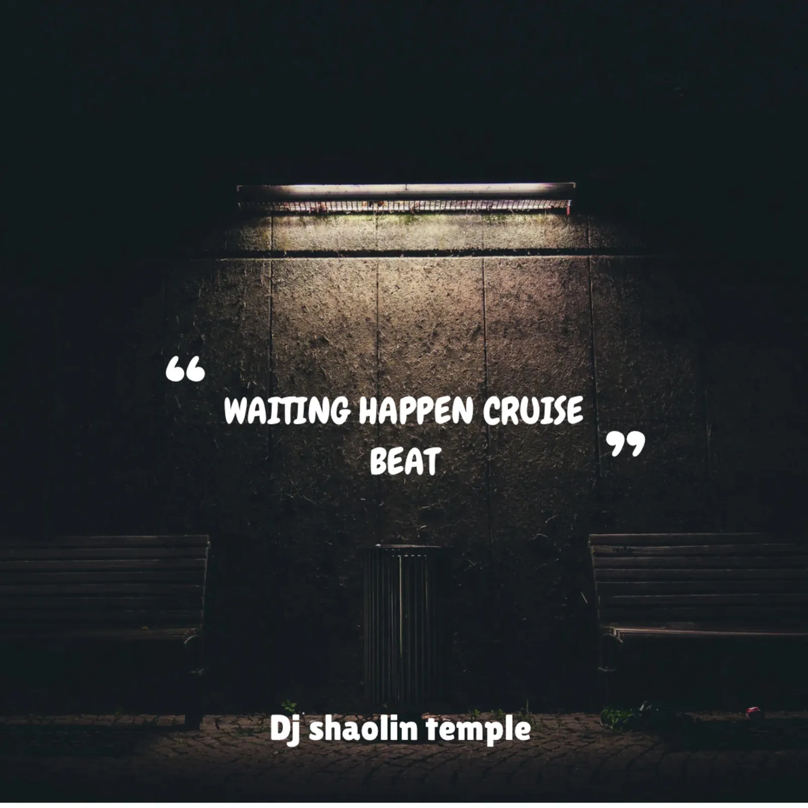 Dj Shaolin Temple – WAITING HAPPEN CRUISE BEAT