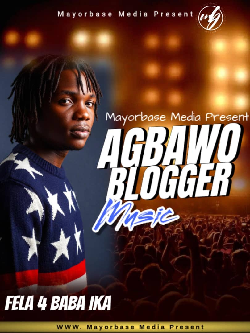 Fela 4 ft Mayorbase – Agbawo Blogger