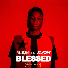 Billirano ft. Zlatan  – Blessed