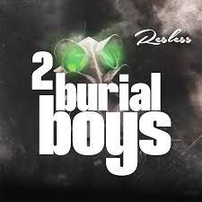 DJ Banger RTB ft. Resless – 2 Burial Idimu Boys