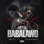 Fela 2 Ft. Starboyabdot - Babalawo IMG_4574