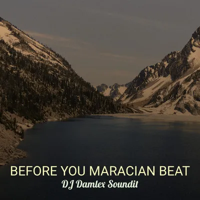 FREEBEAT: Dj Damlex Soundit – Before You Maracian Beat