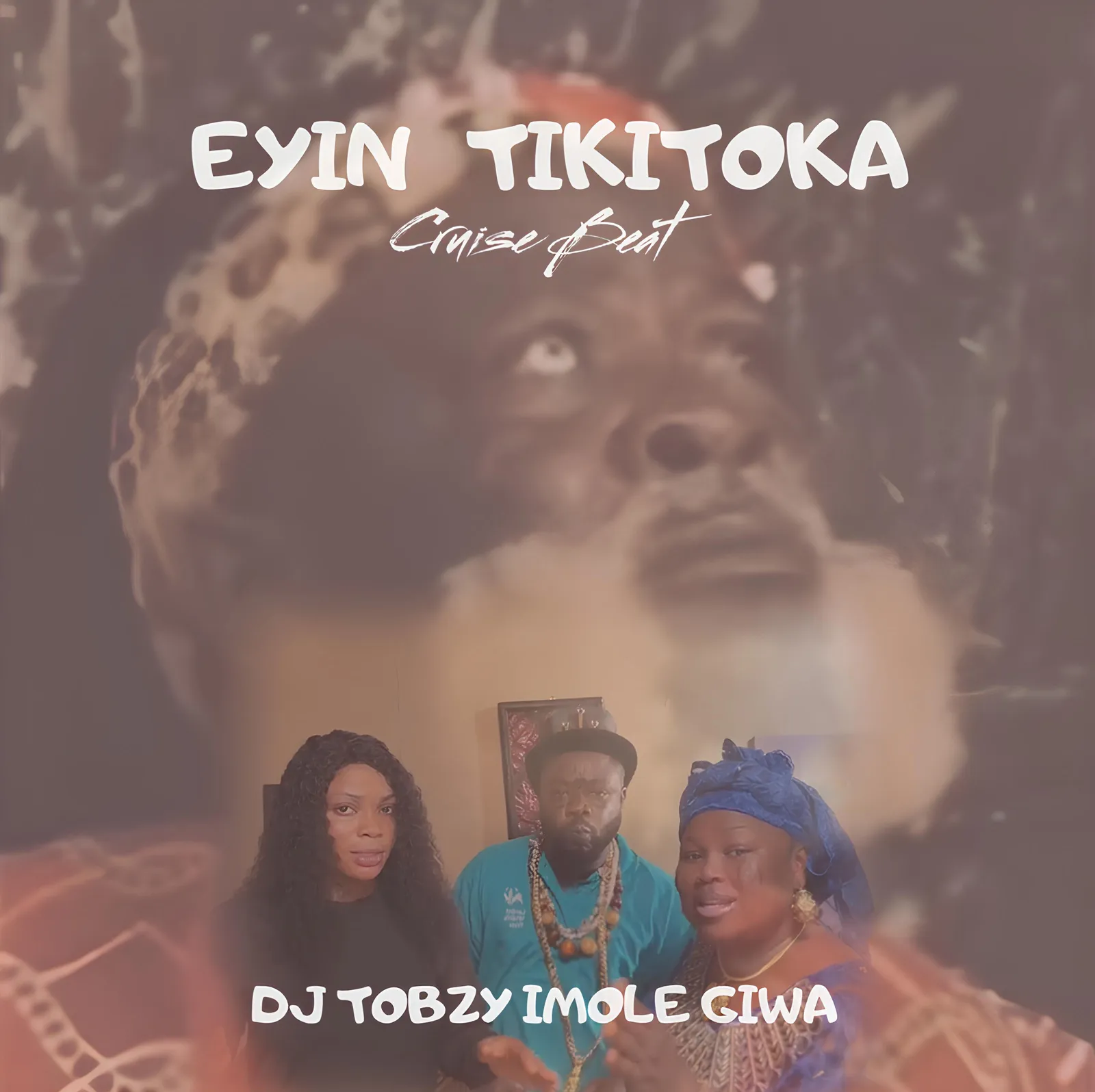 Dj Tobzy Imole Giwa – Eyin TikiToka Cruise Beat
