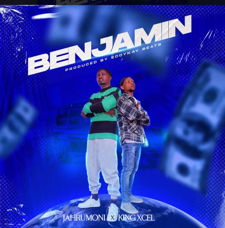 [Music] Jahrumoni x King Xcel – Benjamin