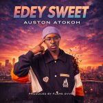 Auston Atokoh - Edey Sweet