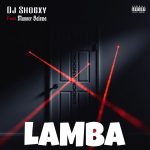 Dj Shogxy Ft. Manner - Lamba IMG-20260225-WA0001(1)