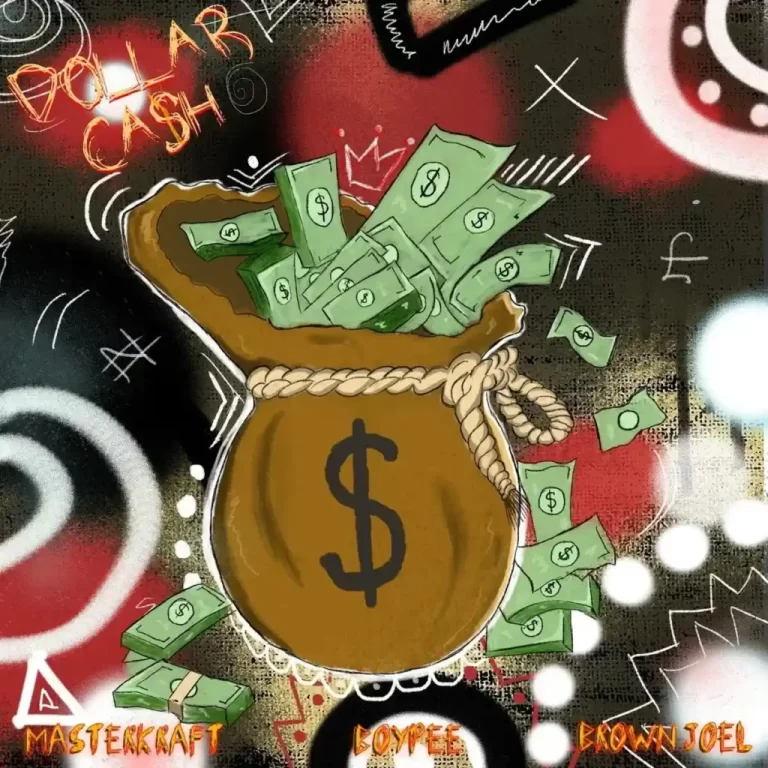 Masterkraft  ft. BoyPee & Brown Joel – Dollar Cash