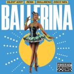Silent Addy Ft Rema, Skillibeng & And Disco Neil – Ballerina Silent-Addy-Ballerina-artwork