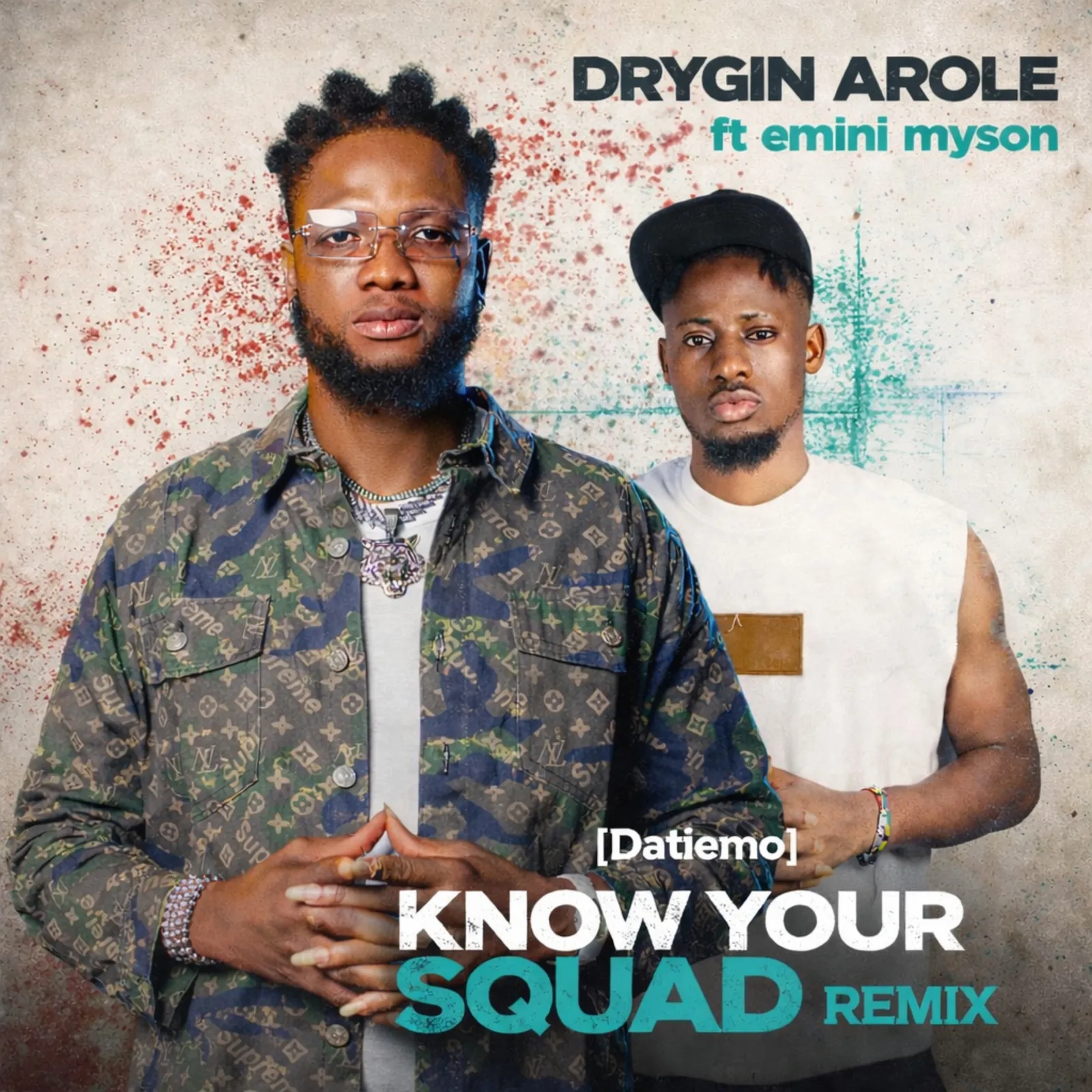 Drygin Arole ft. Emini Myson – Know your squad (Datiemo) Remix