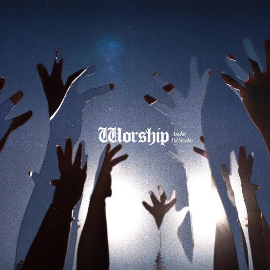 Asake  ft. DJ Snake – Worship