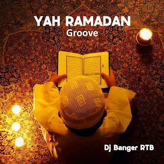 Dj Banger RTB _Yah Ramadan Groove