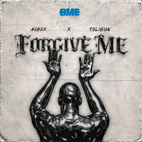 Kabex  ft. Tolibian – Forgive Me