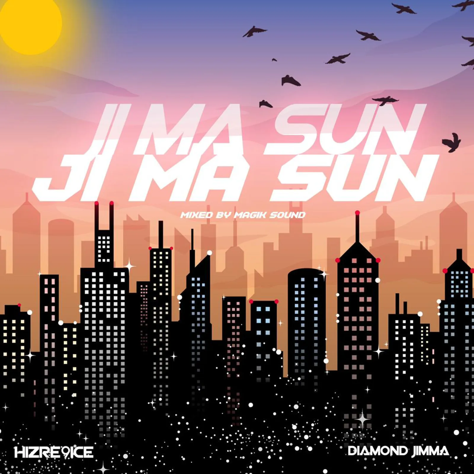 Diamond Jimma Ft Hizre9ice – Ji Ma Sun