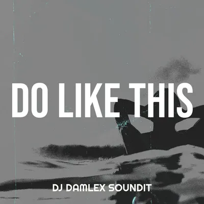 Dj Damlexsoundit Ft Portable – Do Like This