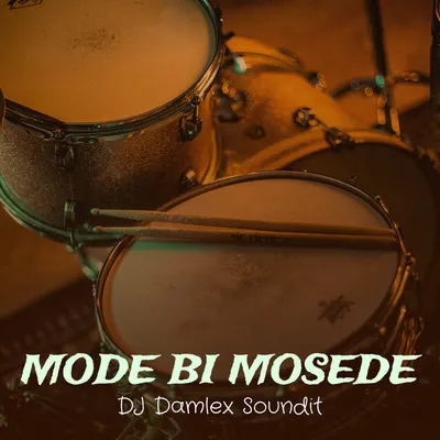 Dj Damlexsoundit Ft Saheed Osupa – Mode Bi Mosede