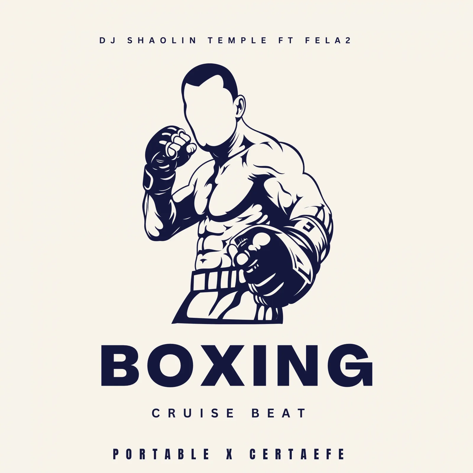FREEBEAT: Dj Shaolin Temple Ft PORTABLE X CERTAEFE BOXING CRUISE BEAT
