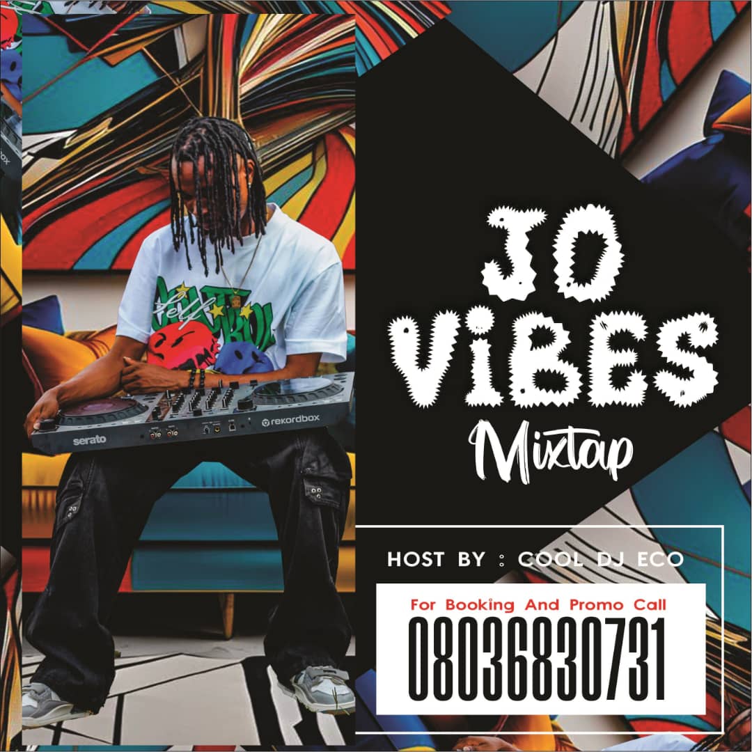 Cool Dj Eco – Jo Vibes Mixtape