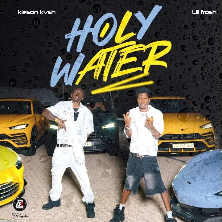 Kleson Kvsh  ft. Lil Frosh – Holy Water