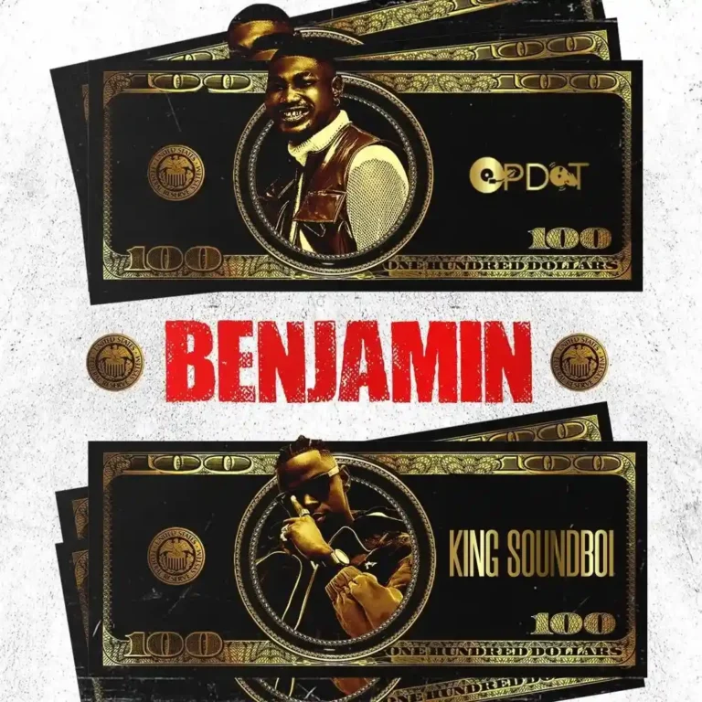OP Dot  ft. King Soundboi – BENJAMIN