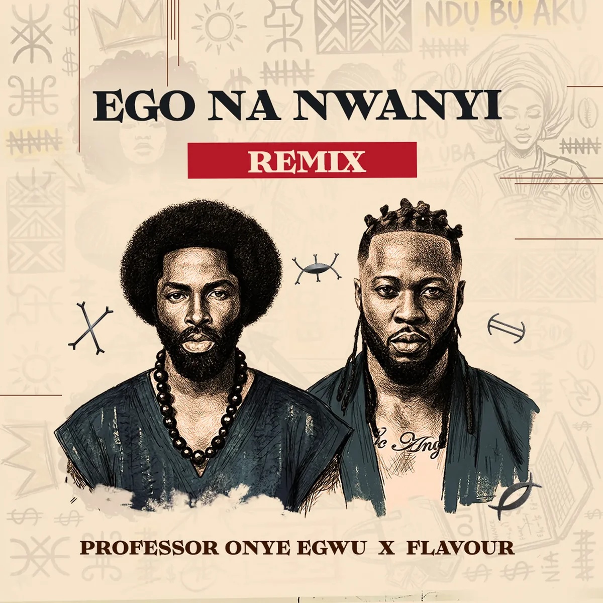 Professor Onye Egwu  ft. Flavour – Ego Na Nwanyi (Remix)