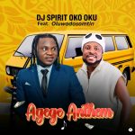 Dj Spirit Oko Oku Ft. Oluwadosomtin - Agege Anthem Screenshot_20260521-155932~2