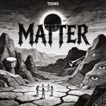 Tekno – Matter Tekno-–-Matter