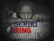 Seriki –  Bring Back Our Girls