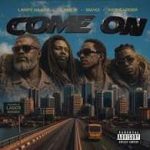 Larry Gaaga Ft. Olamide, Mavo & Kidd Carder – Come On download