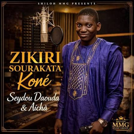 Zikiri Sourakata Kone – Seydou Daouda & Aïcha