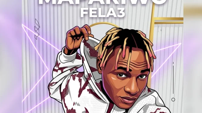 Fela3 – Mapariwo