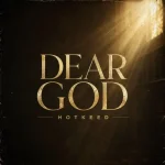 Hotkeed-DEAR-GOD-768x768