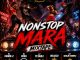 Marvelroyalword – Nonstop Mara Mixtape